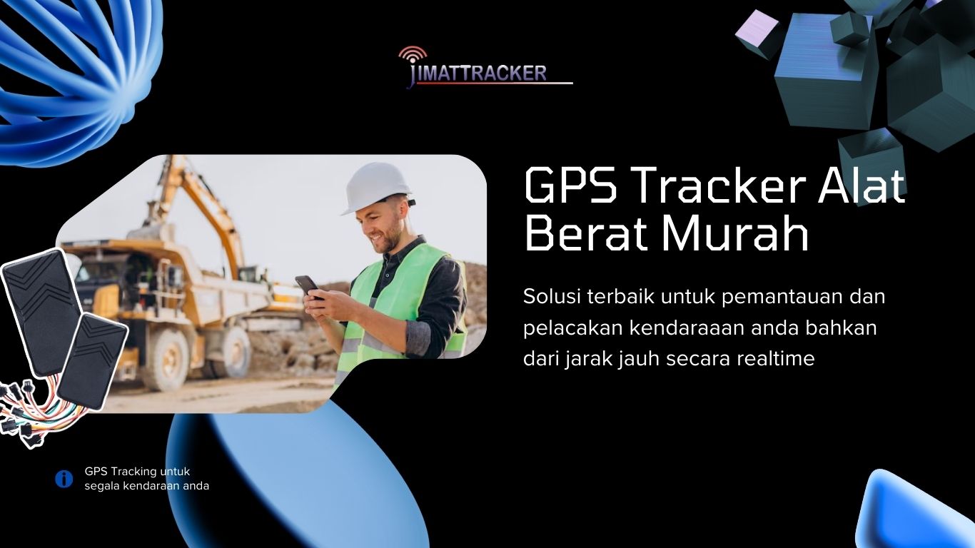 GPS Tracker Alat Berat Murah