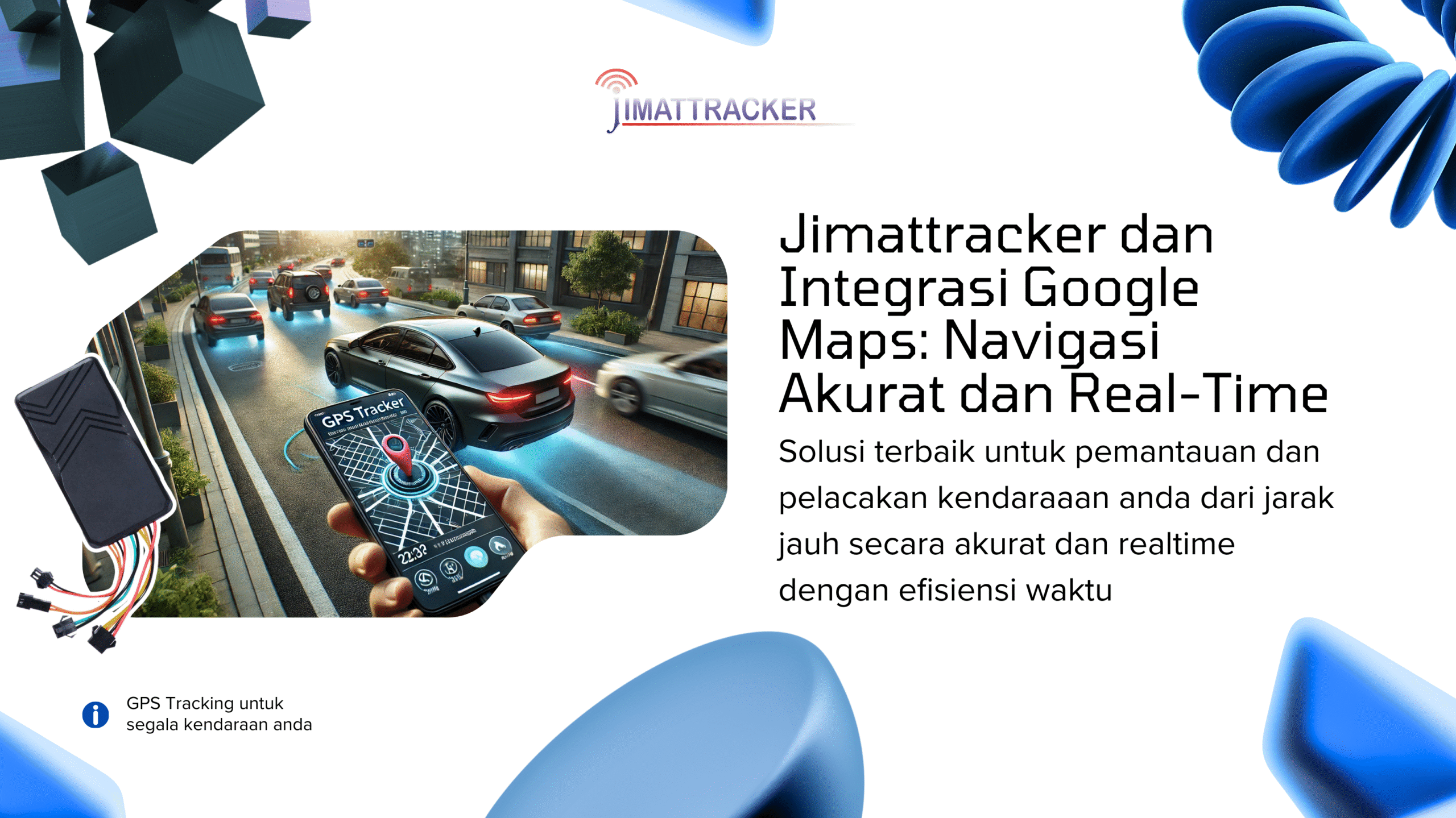 Jimattracker dan Integrasi Google Maps Navigasi Akurat dan Real-Time