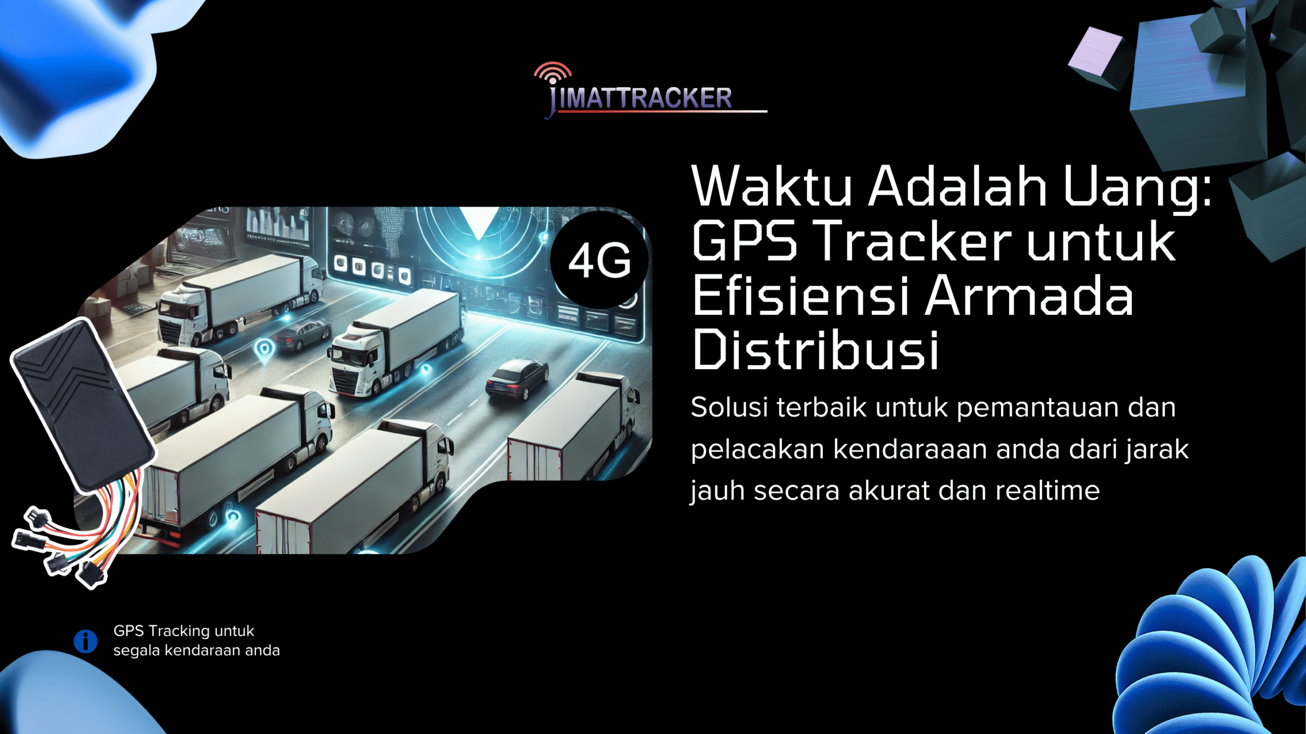 Waktu Adalah Uang GPS Tracker untuk Efisiensi Armada Distribusi