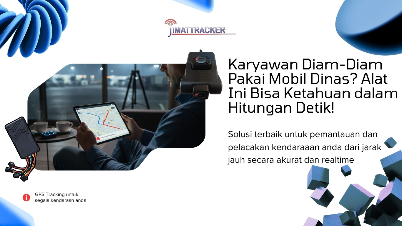 Karyawan Diam-Diam Pakai Mobil Dinas Alat Ini Bisa Ketahuan dalam Hitungan Detik!