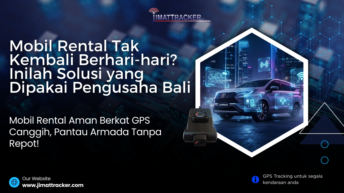 GPS tracker, pelacak mobil, mobil rental, mobil hilang, pantau armada, keamanan kendaraan, real-time tracking, anti kehilangan, solusi pengusaha, manajemen armada, Bali, pemilik rental mobil, sistem pelacakan, kontrol kendaraan, lokasi mobil, monitoring kendaraan, keamanan rental, alat pelacak mobil, GPS mobil, proteksi mobil, rental aman, kehilangan kendaraan, tracking armada, teknologi GPS, manajemen kendaraan, pengawasan mobil, pengusaha rental, armada mobil, pelacak canggih, solusi mobil hilang, rental tanpa risiko, fleet management, keamanan armada, lokasi real-time, pemantauan mobil, alat keamanan kendaraan