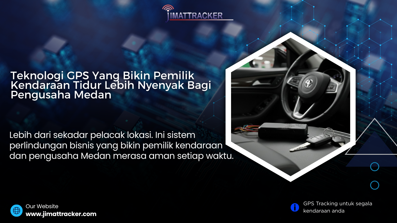 GPS armada Medan teknologi GPS bisnis sistem GPS armada monitoring kendaraan real-time GPS tracking armada GPS kendaraan perusahaan manajemen armada GPS fleet management kontrol kendaraan bisnis tracking kendaraan operasional