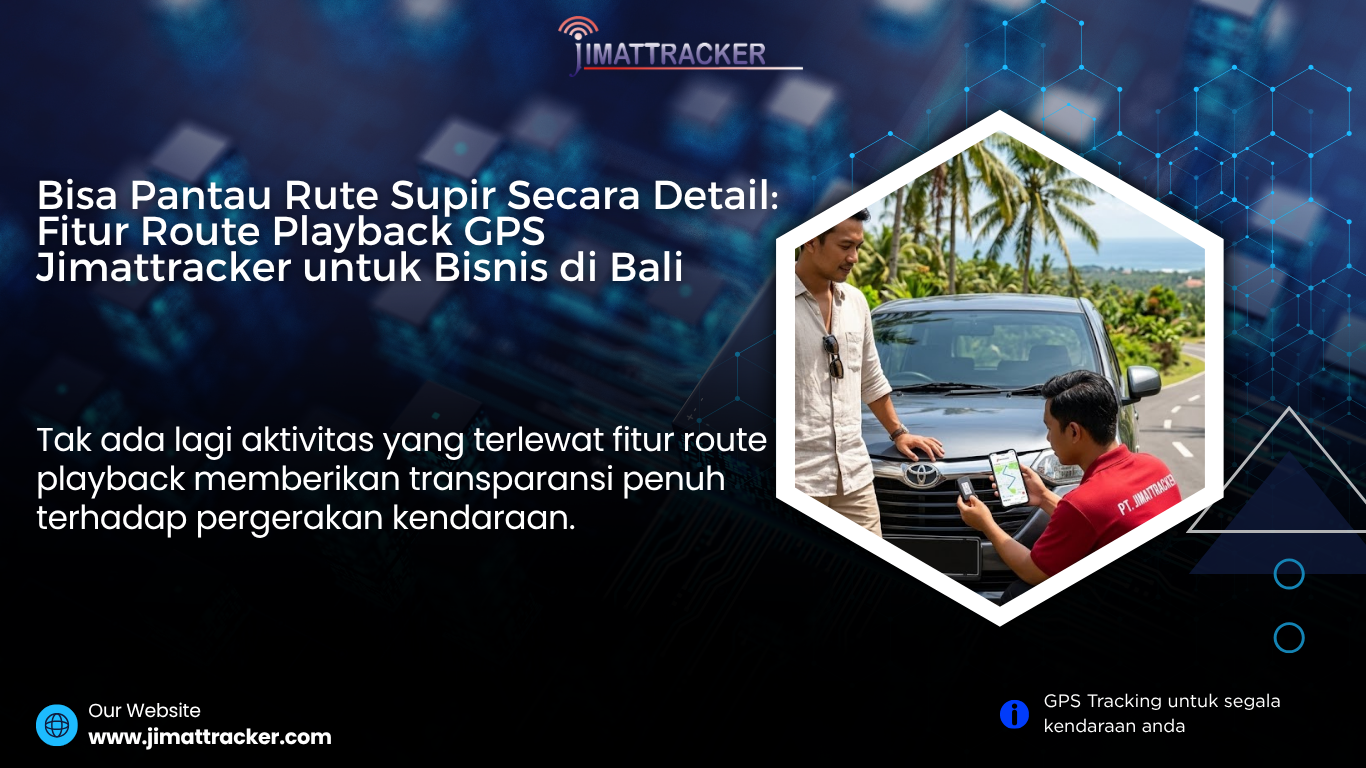 gps route playback, gps rute kendaraan bali, gps mobil playback, gps mobil real time, gps kendaraan bali, gps mobil untuk bisnis, gps mobil untuk pengusaha, gps mobil fleet management, gps mobil monitoring kendaraan, gps mobil kontrol driver, gps mobil anti penyalahgunaan, gps mobil terbaik indonesia, gps mobil terpercaya, gps mobil teknologi terbaru, gps mobil canggih, gps mobil untuk perusahaan, gps mobil sistem tracking, gps mobil kontrol jarak jauh, gps mobil dengan aplikasi, gps mobil efisiensi operasional, gps mobil profesional, gps mobil modern, gps mobil hemat biaya, gps mobil terbaik 2026, gps mobil pelacakan kendaraan, gps mobil online, gps mobil akurat real time, gps mobil untuk kendaraan operasional, gps mobil solusi keamanan, gps mobil anti maling, gps mobil untuk logistik, gps mobil untuk ekspedisi, gps mobil fitur lengkap, gps mobil berkualitas tinggi, gps mobil terbaik bali, gps mobil untuk armada besar, gps mobil pengawasan kendaraan, gps mobil terbaik untuk bisnis, gps mobil sistem monitoring, gps mobil untuk manajemen armada, gps mobil tracking online, gps mobil untuk kontrol kendaraan, gps mobil terbaik untuk perusahaan, gps mobil solusi logistik, gps mobil untuk usaha transportasi, gps mobil kontrol armada, gps mobil sistem fleet management, gps mobil indonesia terbaik, gps mobil inovasi terbaru, gps mobil pemantauan rute kendaraan
