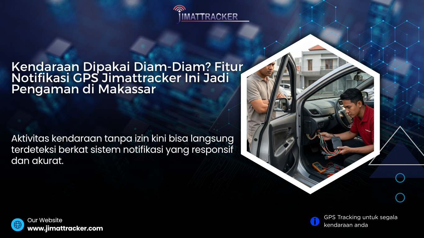 gps notifikasi kendaraan makassar, gps mobil alert instan, gps mobil real time, gps kendaraan makassar, gps mobil untuk bisnis, gps mobil untuk pengusaha, gps mobil fleet management, gps mobil monitoring kendaraan, gps mobil kontrol driver, gps mobil anti penyalahgunaan, gps mobil terbaik indonesia, gps mobil terpercaya, gps mobil teknologi terbaru, gps mobil canggih, gps mobil untuk perusahaan, gps mobil sistem tracking, gps mobil kontrol jarak jauh, gps mobil dengan aplikasi, gps mobil efisiensi operasional, gps mobil profesional, gps mobil modern, gps mobil hemat biaya, gps mobil terbaik 2026, gps mobil pelacakan kendaraan, gps mobil online, gps mobil akurat real time, gps mobil untuk kendaraan operasional, gps mobil solusi keamanan, gps mobil anti maling, gps mobil untuk logistik, gps mobil untuk ekspedisi, gps mobil fitur lengkap, gps mobil berkualitas tinggi, gps mobil terbaik makassar, gps mobil untuk armada besar, gps mobil pengawasan kendaraan, gps mobil terbaik untuk bisnis, gps mobil sistem monitoring, gps mobil untuk manajemen armada, gps mobil tracking online, gps mobil untuk kontrol kendaraan, gps mobil terbaik untuk perusahaan, gps mobil solusi logistik, gps mobil untuk usaha transportasi, gps mobil kontrol armada, gps mobil sistem fleet management, gps mobil indonesia terbaik, gps mobil inovasi terbaru, gps mobil keamanan kendaraan, gps mobil kontrol aktivitas kendaraan