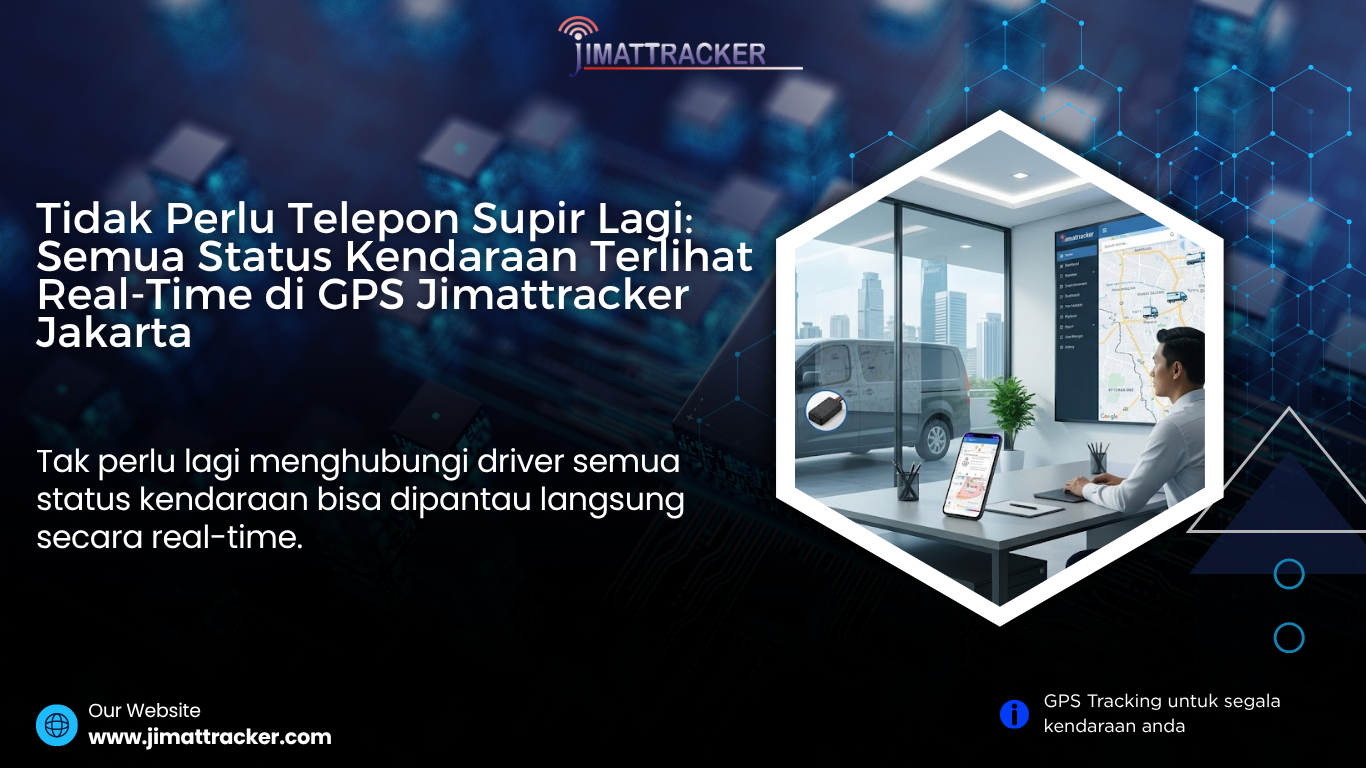 gps monitoring kendaraan real time jakarta, gps mobil jakarta, gps mobil real time, gps mobil untuk bisnis, gps mobil untuk pengusaha, gps mobil fleet management, gps mobil monitoring kendaraan, gps mobil kontrol driver, gps mobil anti penyalahgunaan, gps mobil terbaik indonesia, gps mobil terpercaya, gps mobil teknologi terbaru, gps mobil canggih, gps mobil untuk perusahaan, gps mobil sistem tracking, gps mobil kontrol jarak jauh, gps mobil dengan aplikasi, gps mobil efisiensi operasional, gps mobil profesional, gps mobil modern, gps mobil hemat biaya, gps mobil terbaik 2026, gps mobil pelacakan kendaraan, gps mobil online, gps mobil akurat real time, gps mobil untuk kendaraan operasional, gps mobil solusi keamanan, gps mobil anti maling, gps mobil untuk logistik, gps mobil untuk ekspedisi, gps mobil fitur lengkap, gps mobil berkualitas tinggi, gps mobil terbaik jakarta, gps mobil untuk armada besar, gps mobil pengawasan kendaraan, gps mobil terbaik untuk bisnis, gps mobil sistem monitoring, gps mobil untuk manajemen armada, gps mobil tracking online, gps mobil untuk kontrol kendaraan, gps mobil terbaik untuk perusahaan, gps mobil solusi logistik, gps mobil untuk usaha transportasi, gps mobil kontrol armada, gps mobil sistem fleet management, gps mobil indonesia terbaik, gps mobil inovasi terbaru, gps mobil status kendaraan real time
