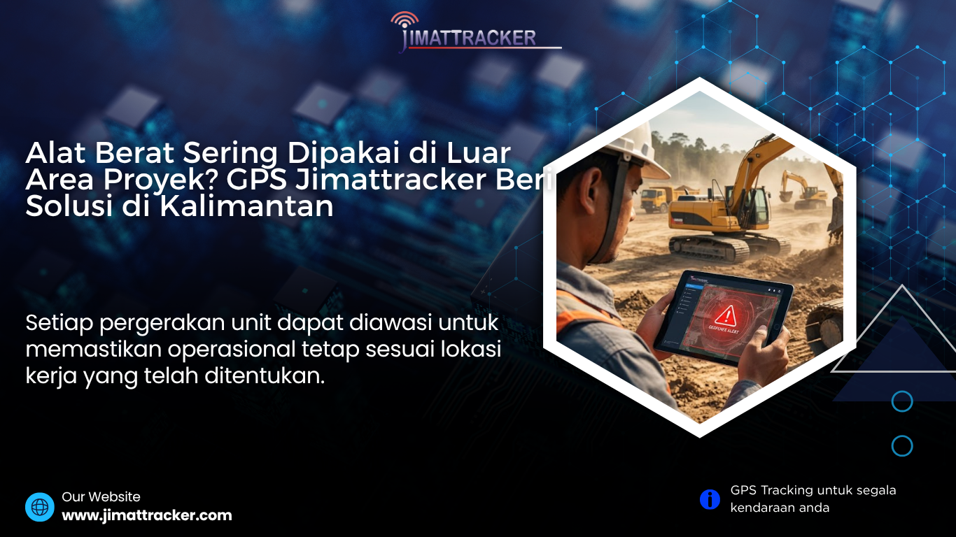 gps alat berat geofence kalimantan, gps alat berat kalimantan, gps alat berat indonesia, gps tracking alat berat, gps alat berat real time, gps alat berat konstruksi, gps alat berat untuk proyek, gps mobil untuk alat berat, gps fleet management alat berat, gps monitoring kendaraan proyek, gps kontrol alat berat, gps anti pencurian alat berat, gps alat berat terbaik indonesia, gps alat berat terpercaya, gps alat berat teknologi terbaru, gps alat berat canggih, gps alat berat untuk perusahaan, gps sistem tracking alat berat, gps kontrol jarak jauh alat berat, gps aplikasi alat berat, gps efisiensi operasional alat berat, gps profesional alat berat, gps modern alat berat, gps hemat biaya alat berat, gps terbaik 2026 alat berat, gps pelacakan alat berat, gps online alat berat, gps akurat real time alat berat, gps untuk kendaraan proyek, gps solusi keamanan alat berat, gps anti maling alat berat, gps untuk logistik proyek, gps fitur lengkap alat berat, gps berkualitas tinggi alat berat, gps terbaik kalimantan, gps armada alat berat, gps pengawasan alat berat, gps terbaik untuk bisnis konstruksi, gps sistem monitoring proyek, gps manajemen alat berat, gps tracking online alat berat, gps kontrol kendaraan proyek, gps terbaik untuk perusahaan konstruksi, gps solusi proyek tambang, gps kontrol armada alat berat, gps fleet management indonesia, gps inovasi alat berat, gps geofence alat berat, gps monitoring area proyek