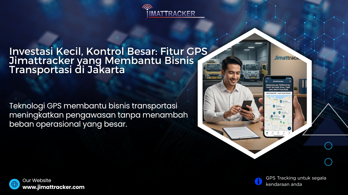 gps bisnis transportasi jakarta, gps mobil hemat biaya, gps mobil real time, gps mobil untuk bisnis, gps mobil untuk pengusaha, gps mobil fleet management, gps mobil monitoring kendaraan, gps mobil kontrol driver, gps mobil anti penyalahgunaan, gps mobil terbaik indonesia, gps mobil terpercaya, gps mobil teknologi terbaru, gps mobil canggih, gps mobil untuk perusahaan, gps mobil sistem tracking, gps mobil kontrol jarak jauh, gps mobil dengan aplikasi, gps mobil efisiensi operasional, gps mobil profesional, gps mobil modern, gps mobil pelacakan kendaraan, gps mobil online, gps mobil akurat real time, gps mobil untuk kendaraan operasional, gps mobil solusi keamanan, gps mobil anti maling, gps mobil untuk logistik, gps mobil untuk ekspedisi, gps mobil fitur lengkap, gps mobil berkualitas tinggi, gps mobil terbaik 2026, gps mobil pengawasan kendaraan, gps mobil terbaik jakarta, gps mobil untuk armada besar, gps mobil pengelolaan armada, gps mobil sistem monitoring, gps mobil untuk manajemen armada, gps mobil tracking online, gps mobil untuk kontrol kendaraan, gps mobil terbaik untuk perusahaan, gps mobil solusi logistik, gps mobil untuk usaha transportasi, gps mobil kontrol armada, gps mobil sistem fleet management, gps mobil indonesia terbaik, gps mobil inovasi terbaru, gps mobil berbasis aplikasi, gps mobil penghematan operasional, gps mobil ROI tinggi