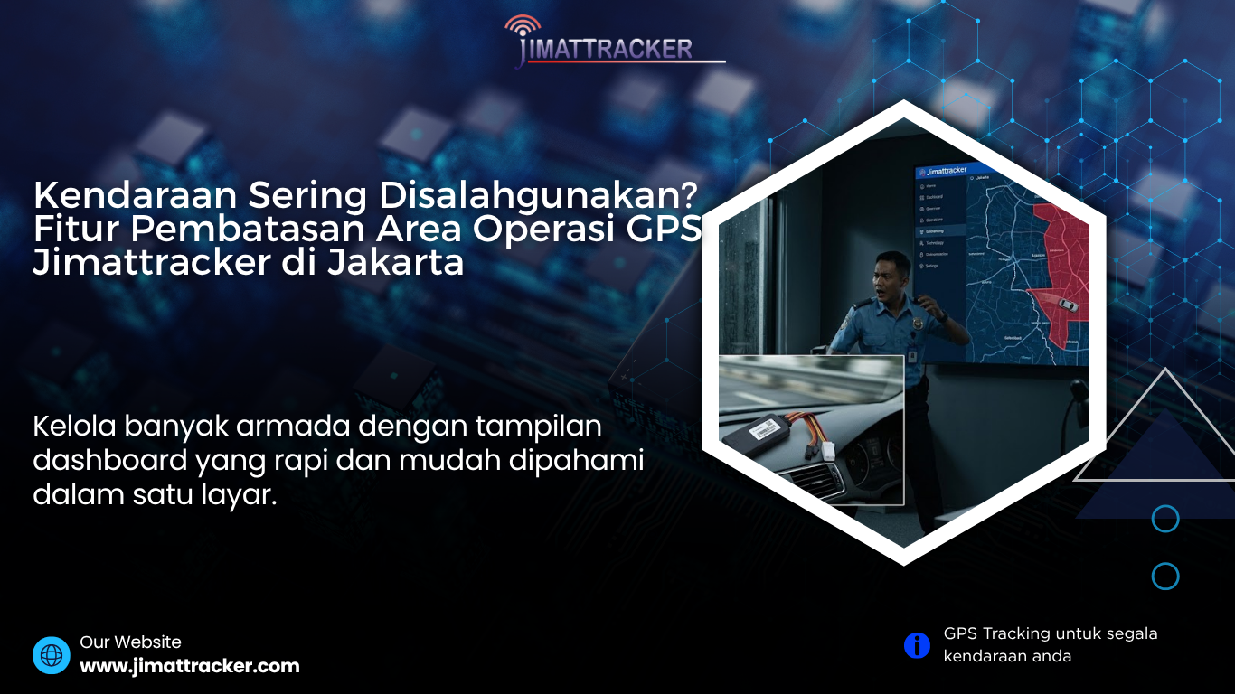 gps pembatasan area kendaraan jakarta, gps geofence jakarta, gps mobil jakarta, gps mobil real time, gps kendaraan jakarta, gps mobil untuk bisnis, gps mobil untuk pengusaha, gps mobil fleet management, gps mobil monitoring kendaraan, gps mobil kontrol driver, gps mobil anti penyalahgunaan, gps mobil terbaik indonesia, gps mobil terpercaya, gps mobil teknologi terbaru, gps mobil canggih, gps mobil untuk perusahaan, gps mobil sistem tracking, gps mobil kontrol jarak jauh, gps mobil dengan aplikasi, gps mobil efisiensi operasional, gps mobil profesional, gps mobil modern, gps mobil hemat biaya, gps mobil terbaik 2026, gps mobil pelacakan kendaraan, gps mobil online, gps mobil akurat real time, gps mobil untuk kendaraan operasional, gps mobil solusi keamanan, gps mobil anti maling, gps mobil untuk logistik, gps mobil untuk ekspedisi, gps mobil fitur lengkap, gps mobil berkualitas tinggi, gps mobil terbaik jakarta, gps mobil untuk armada besar, gps mobil pengawasan kendaraan, gps mobil terbaik untuk bisnis, gps mobil sistem monitoring, gps mobil untuk manajemen armada, gps mobil tracking online, gps mobil untuk kontrol kendaraan, gps mobil terbaik untuk perusahaan, gps mobil solusi logistik, gps mobil untuk usaha transportasi, gps mobil kontrol armada, gps mobil sistem fleet management, gps mobil indonesia terbaik, gps mobil inovasi terbaru, gps mobil geofence kendaraan